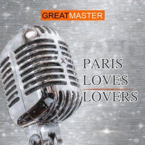 Paris Loves lovers