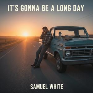 It's gonna be a long day