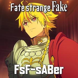 FsF-sABer - Fate/strange Fake EP 1 - Epic Version