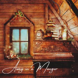 Away in a Manger