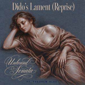 Dido's Lament (Reprise) (feat. Theorem Blue)