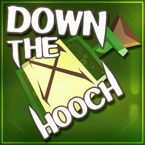 Down The Hooch