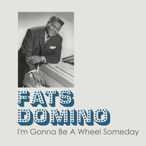 I'm Gonna Be a Wheel Someday