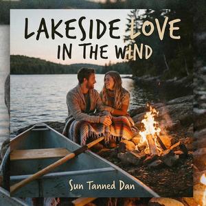 Lakeside Love in the Wind