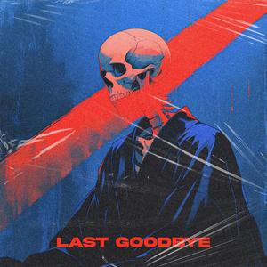 LAST GOODBYE