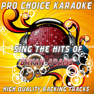When You're Gone (Karaoke Version) (Originally Performed By Bryan Adams Feat. Mel C.)