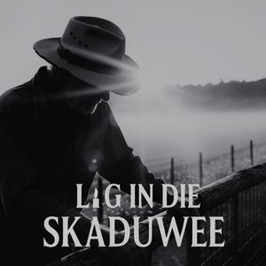 Lig In Die Skaduwee (Nuwe Weergawe)