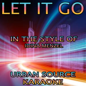 Let It Go (In The Style Of Idina Menzel)