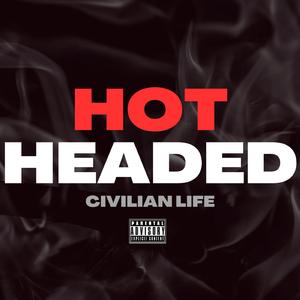 HOT HEADED (feat. Larry Bellyfate)