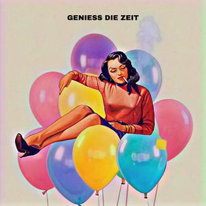 GENIESS DIE ZEIT