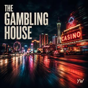 The Gambling House