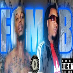 F.o.m.o.b (feat. Uptown j slim, Zoekidd, J smuuv, Eshot, Doubletha4th & Reef 2fg)
