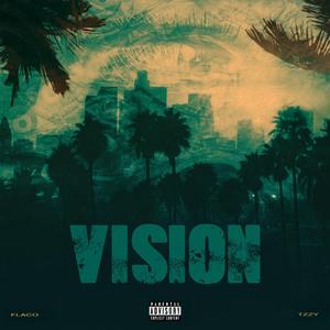 Vision (feat. FLACO!)