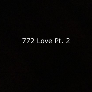 772 Love Pt.2 (feat. melly)