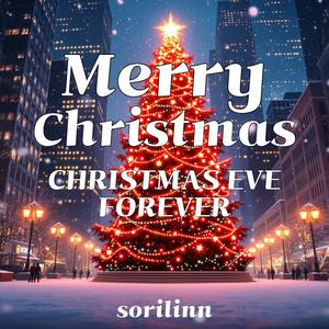 CHRISTMAS EVE FOREVER