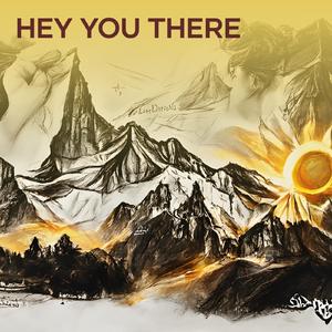 Hey You There