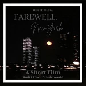 Farewell, New York (Original Short Film Soundtrack)