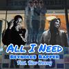Reynolds Rapper - All I Need