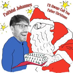 I'll Always Call You Father Christmas