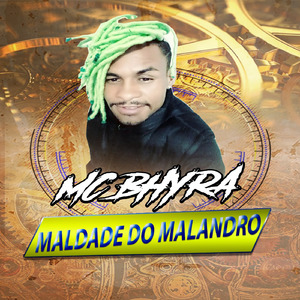Maldade do Malandro