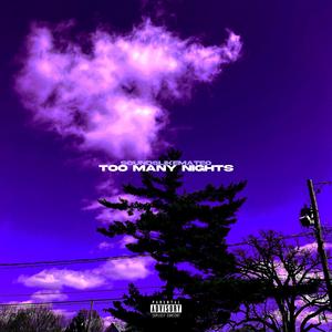 Too Many Nights