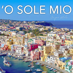 'O Sole Mio (Piano Instrumental)