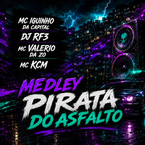 Medley Pirata do Asfalto
