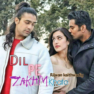 Dil Pe Zakhm Khate