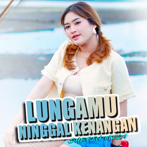 Lungamu Ninggal Kenangan
