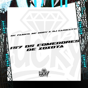 157 os Comedores de Xoxota