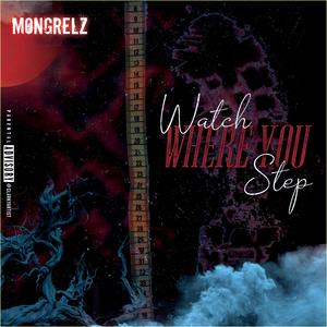 Watch Where You Step (feat. Neaality Gandhi, Don Ciotti & Remacy)