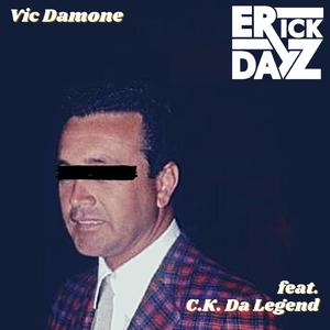 Vic Damone (feat. C.K. Da Legend)