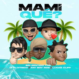 Mami Qué?