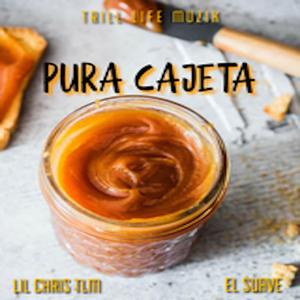 Pura Cajeta (feat. El Suave & Lil Chris Tlm)