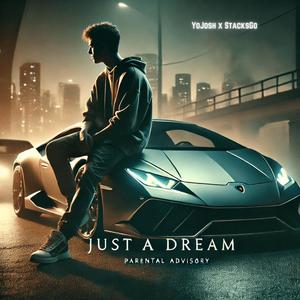 Just A Dream