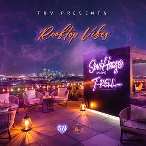 Rooftop Vibes (feat. T-Rell)