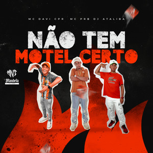 Não Tem Motel Certo