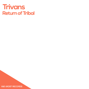Return of Tribal (Original Mix)