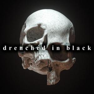 Drenched in Black