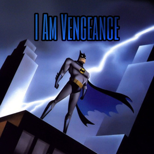 I Am Vengeance