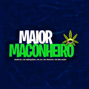 Maior Maconheiro