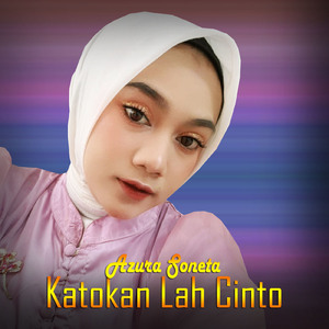 Katokan Lah Cinto