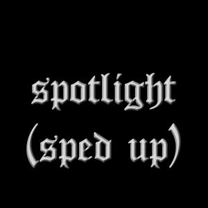 Spotlight (sped up)