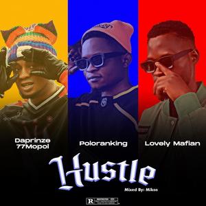 Poloranking x lovely mafian HUSTLE