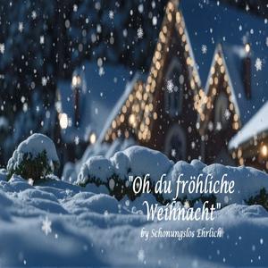 Oh du fröhliche Weihnacht