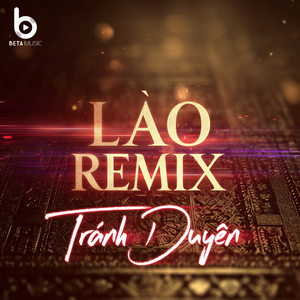 Tránh Duyên (Remix Style Lào)
