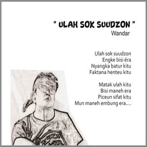 Ulah Sok Su`udzon