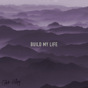 Build My Life