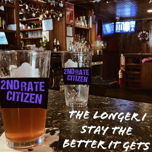 The Longer I Stay, The Better It Gets