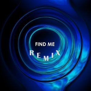 Find Me (Remix)